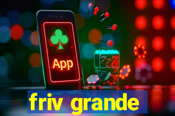 friv grande